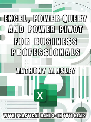 cover image of Excel, Power Query and Power Pivot for Business Professionals